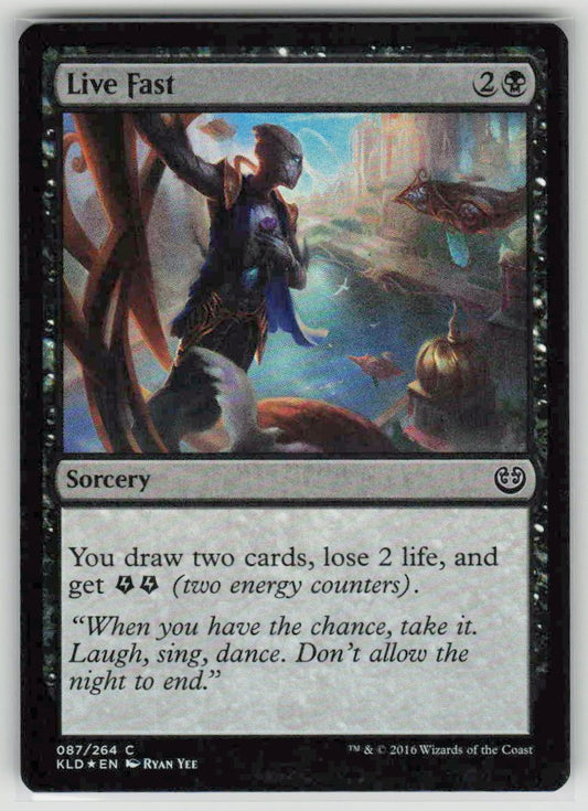 2016 Kaladesh 87 Live Fast