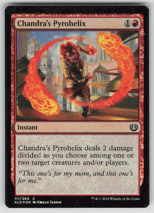 2016 Kaladesh 111 Chandra's Pyrohelix
