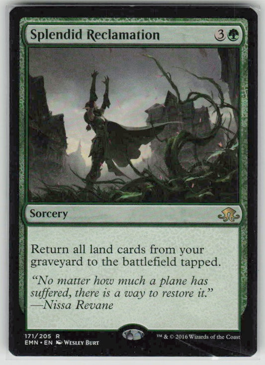 2016 Eldritch Moon 171 Splendid Reclamation